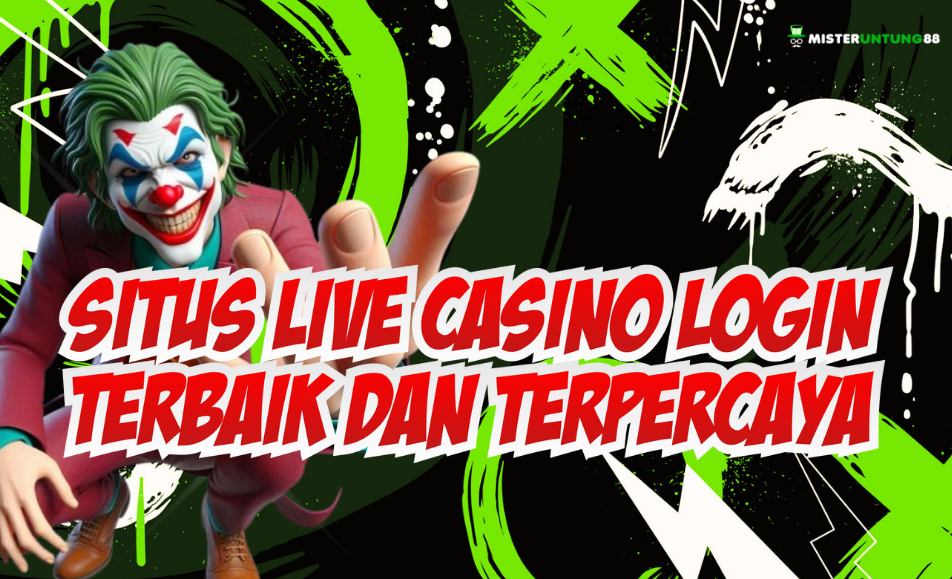 Situs Live Casino Online Login MISTERUNTUNG88 – Game Lengkap dan Resmi